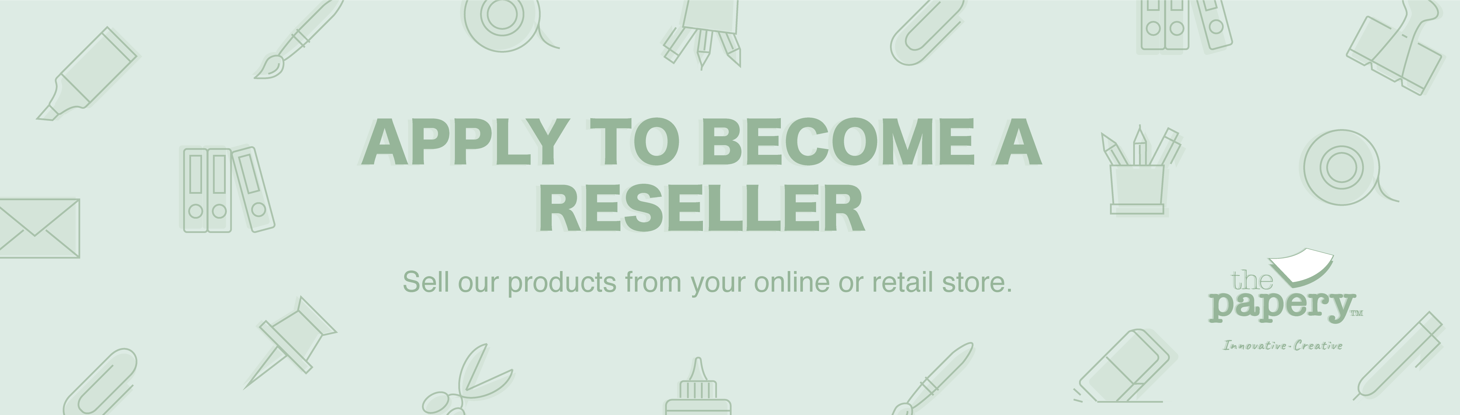 Image shows a banner stating "apply to become a reseller"